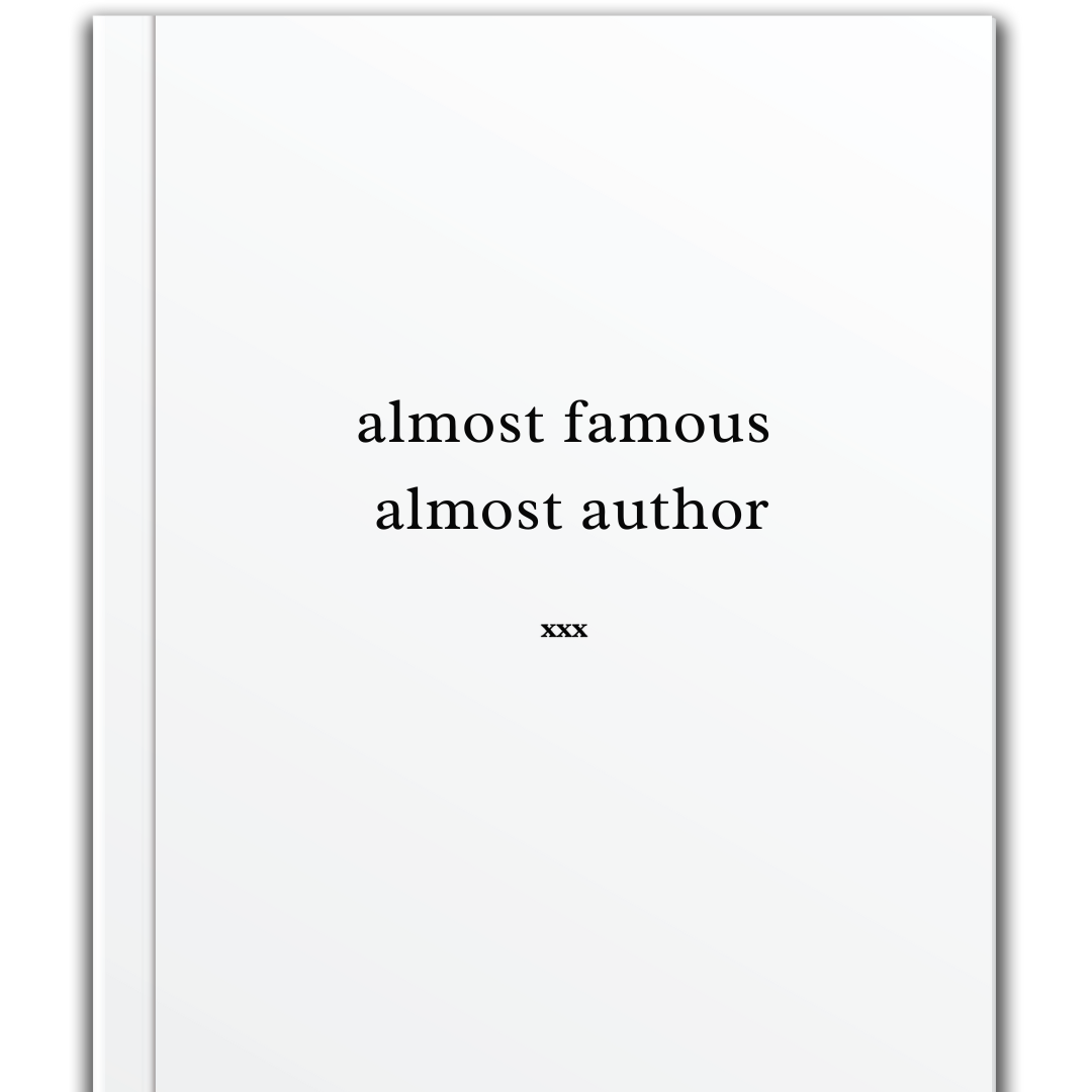almost famous almost author (secret short story)